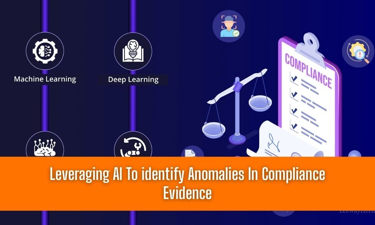 Leveraging AI To identify Anomalies In Compliance Evidence