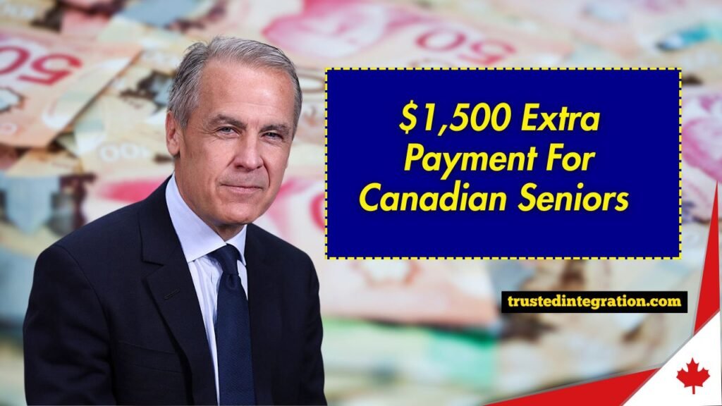 $1,500 Extra Payment For Canadian Seniors – Eligibility and Payment Schedule Explained