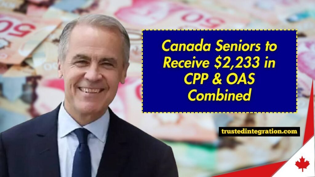 Canada Seniors to Receive $2,233 in CPP & OAS Combined – September 25, 2025 Direct Deposit Confirmed