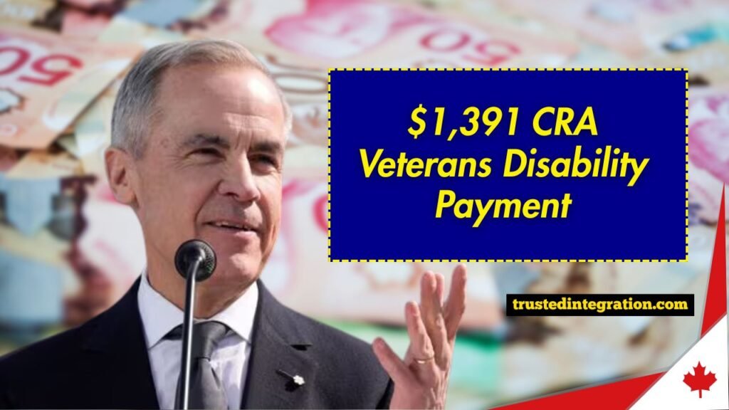 $1,391 CRA Veterans Disability Payment – September 2025 Date, Eligibility & Timing