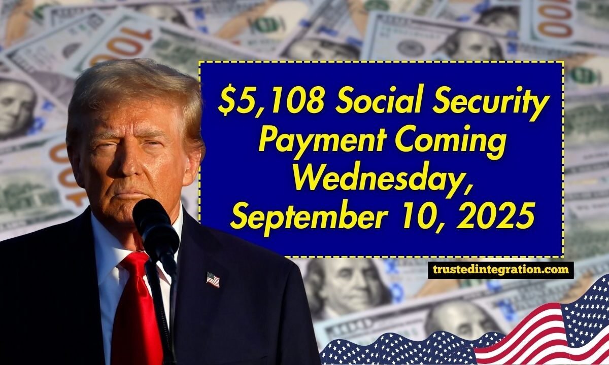 $5,108 Social Security Payment Coming Wednesday, September 10, 2025 – Who Receives SSDI Next Week?