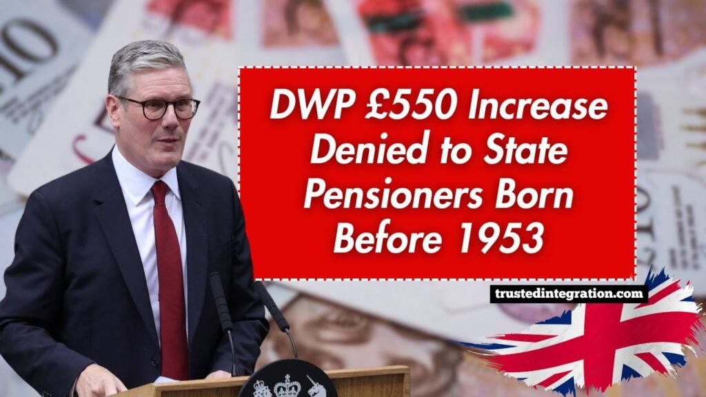 DWP £550 Increase Denied to State Pensioners Born Before 1953