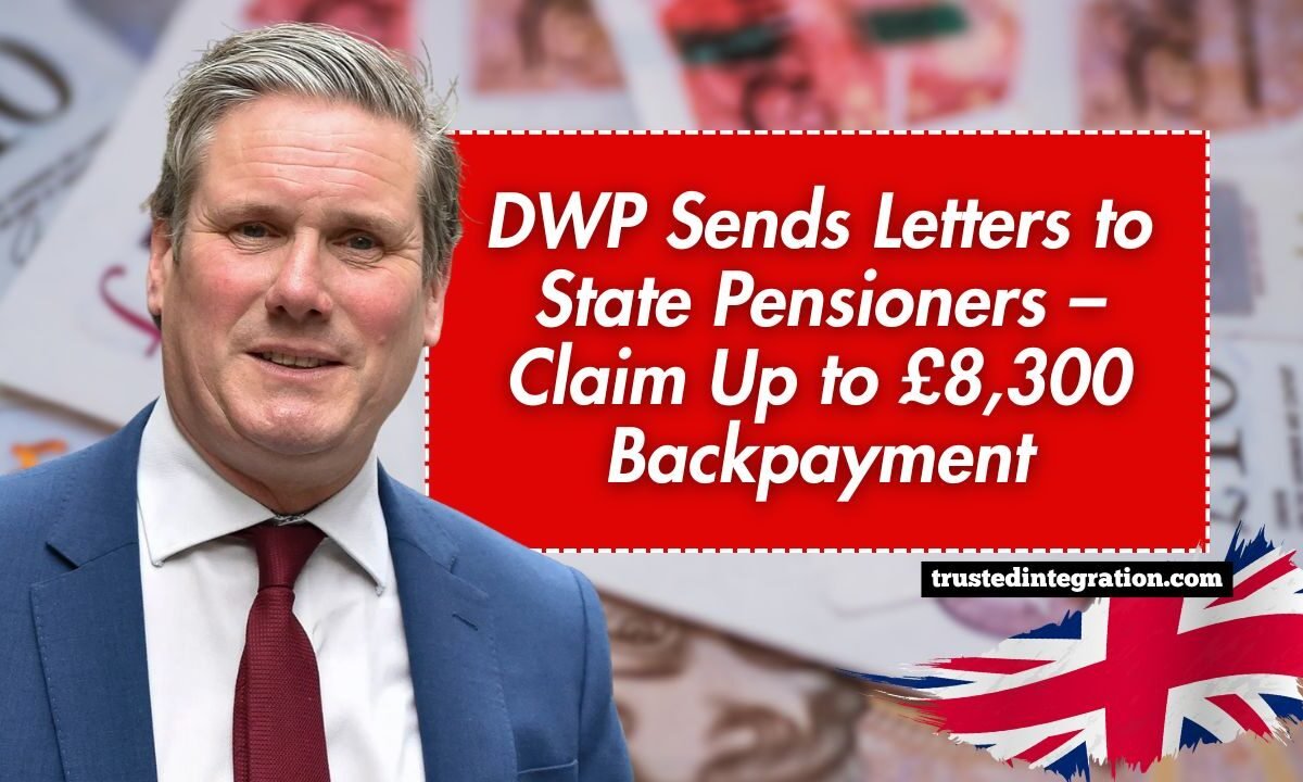 DWP Sends Letters to State Pensioners – Claim Up to £8,300 Backpayment