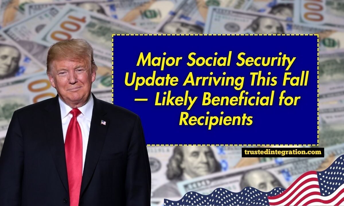 Major Social Security Update Arriving This Fall — Likely Beneficial for Recipients